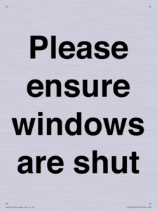 Please ensure windows are shut